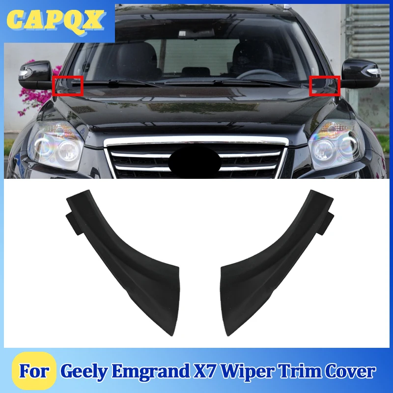 For Geely Emgrand X7 Front Wiper Trim Cover Windshield Wrap Corner Fender Grille Water Deflector Plate