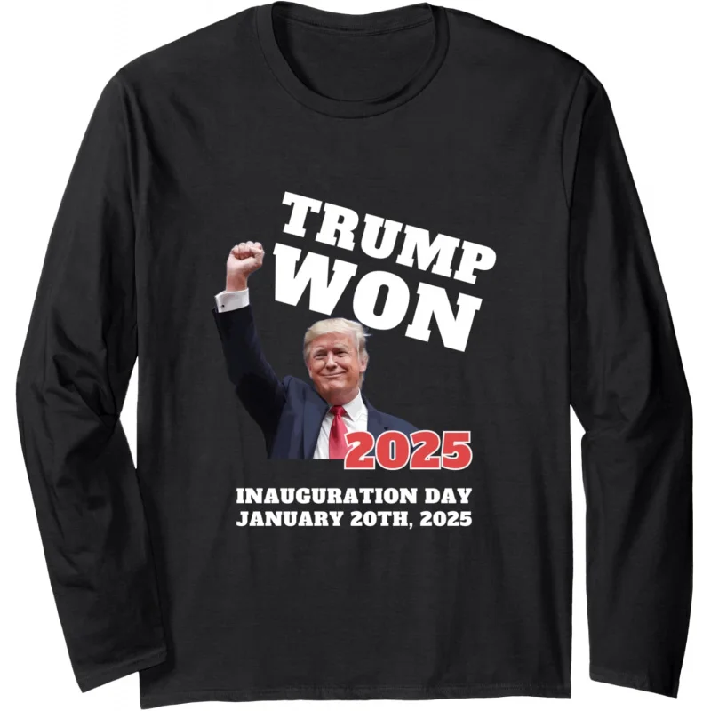 

TRUMP 2024 We Made History WON 2025 INAUGURATION DAY Winner Long Sleeve T-Shirt