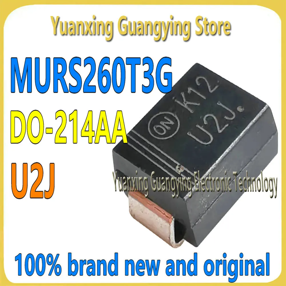 (20–50–100–1000 pieces) MURS260T3G MUR260 Part number: U2J SMB 2A 600V DO-214AA Fast-recovery diode 100% brand new