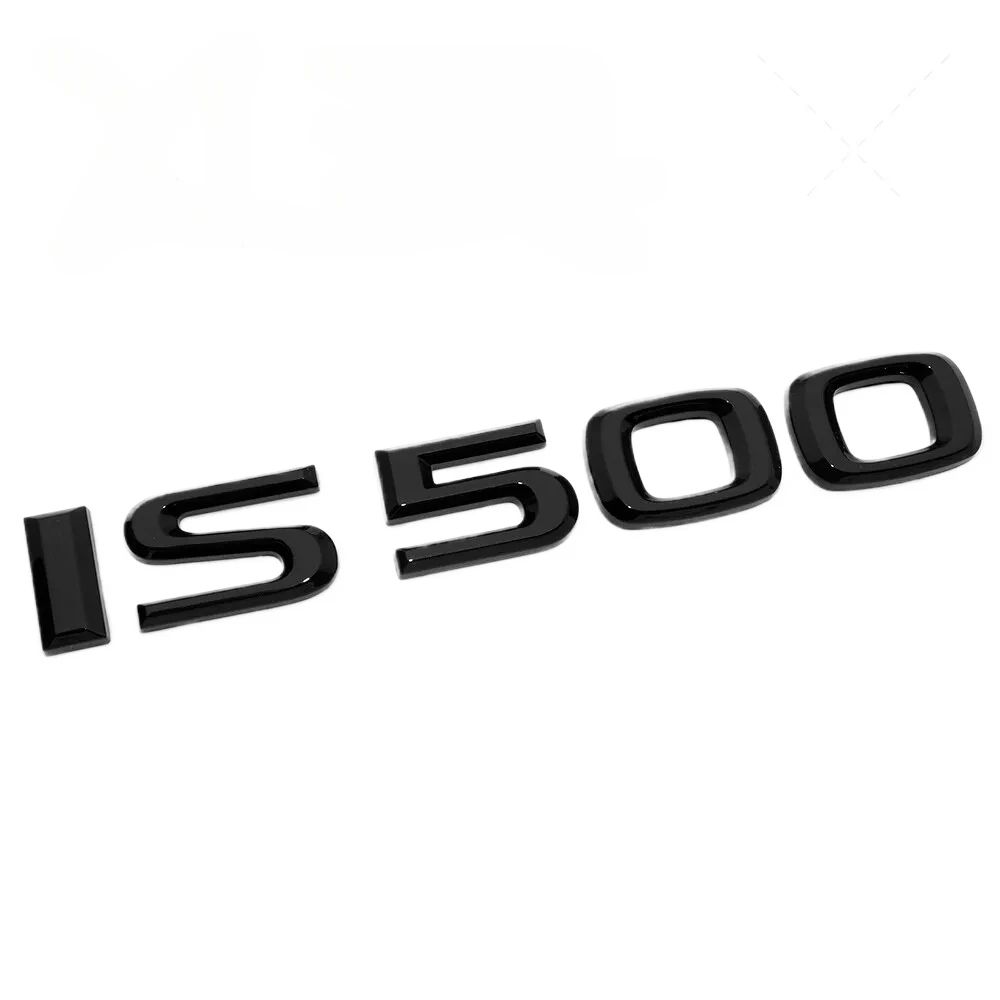 

For3D ABS Trunk Gloss Black IS 500 Letter Logo Badge Emblem Car accessories