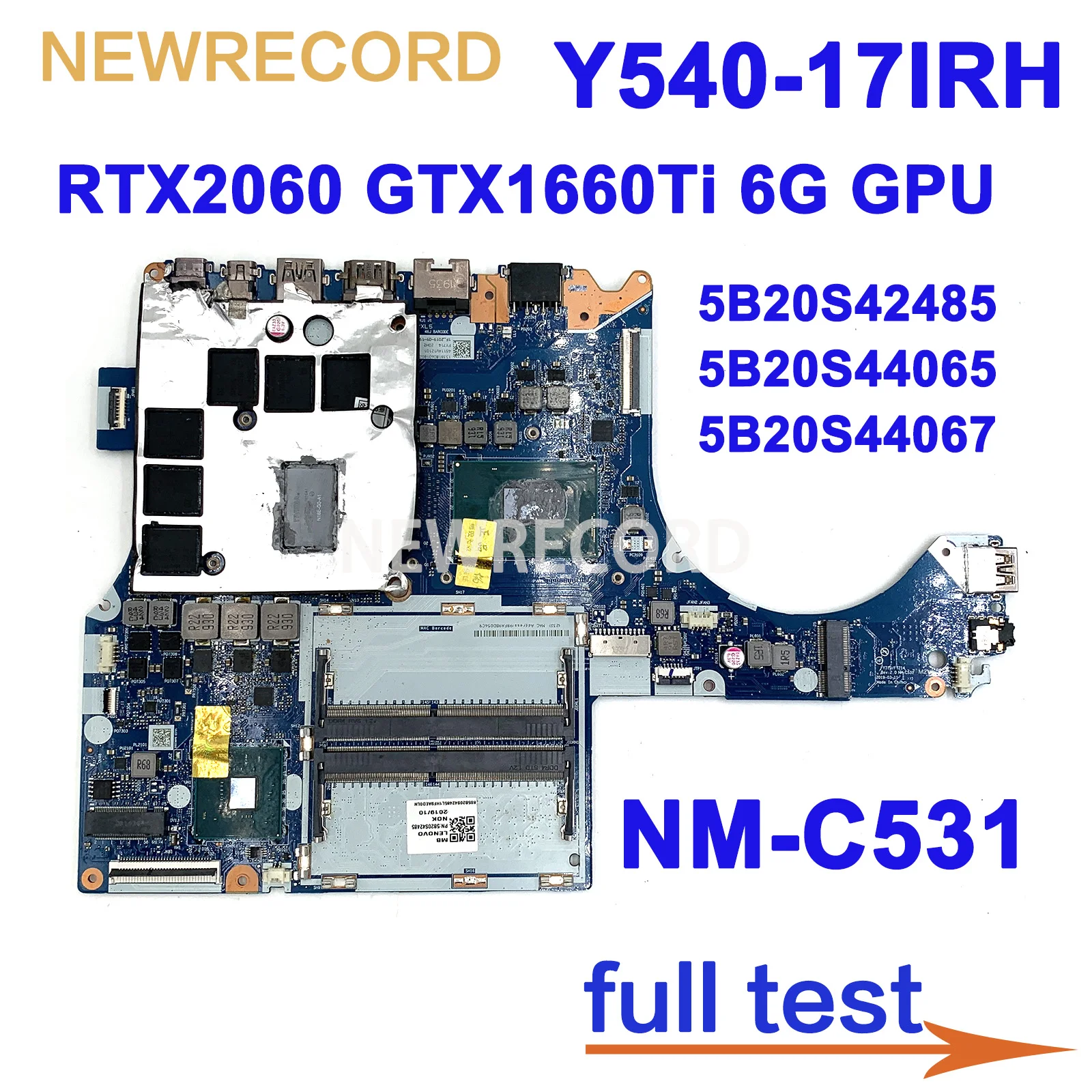 NM-C531 For Lenovo Legion Y540-17IRH Laptop Motherboard With i5 i7 CPU GTX2060 GTX1660Ti 6G GPU 5B20S42485 5B20S44065 5B20S44067