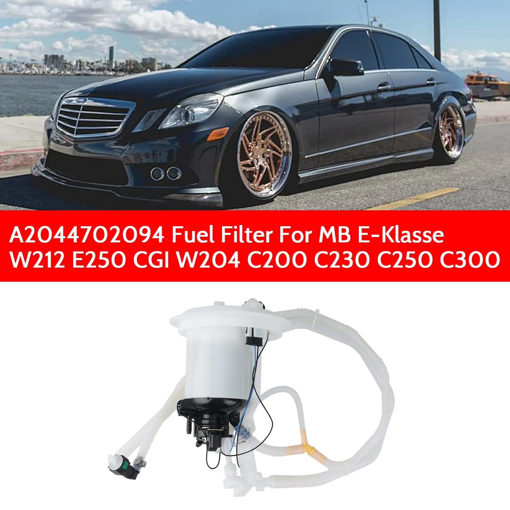 

Car Fuel Tank Pump Assembly for Mercedes Benz E-class W212 E250 CGI W204 C200 C230 C250 C300 A2044702094