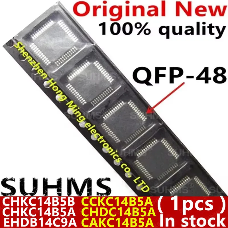 (1piece)100% New CHKC14B5B CHKC14B5A EHDB14C9A CCKC14B5A CHDC14B5A CAKC14B5A QFP-48