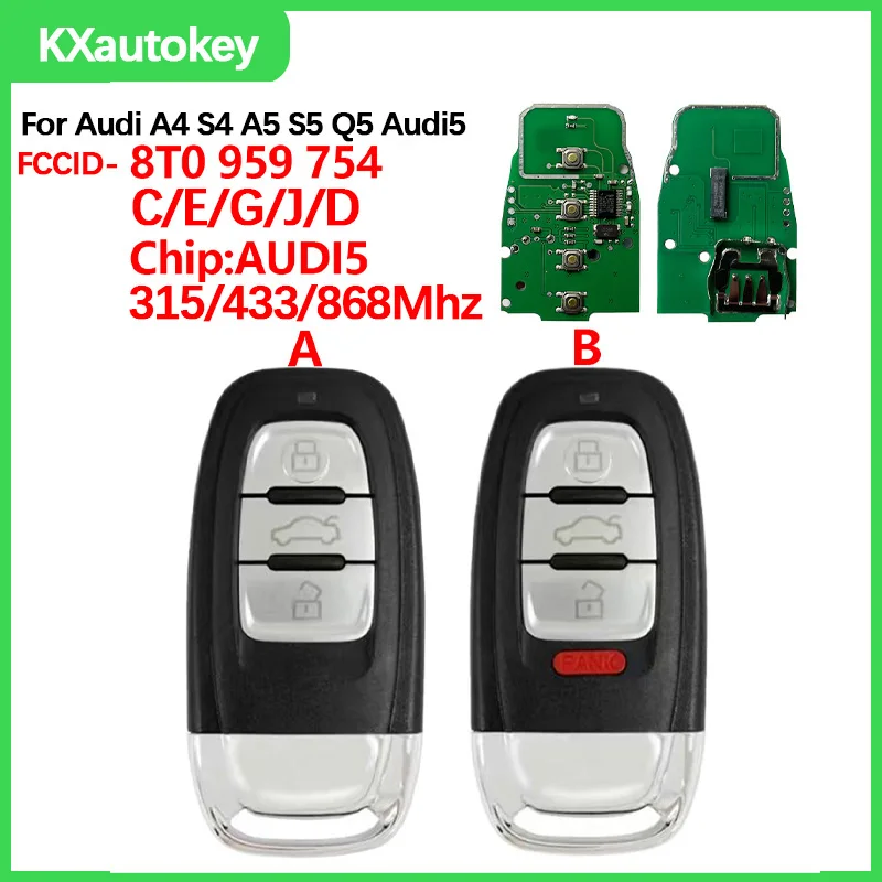 

KXK008001-3 For Audi A4 S4 A5 S5 Q5 3/3+1Buttons Car Smart Card Remote Key AUDI5 315Mhz FCC-8T0 959 754 C for key replacement