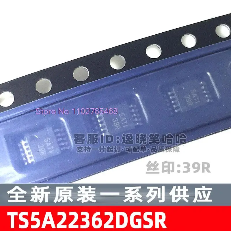 

10 шт./партия TS5A22362DGSR VSSOP10 / 39R IC