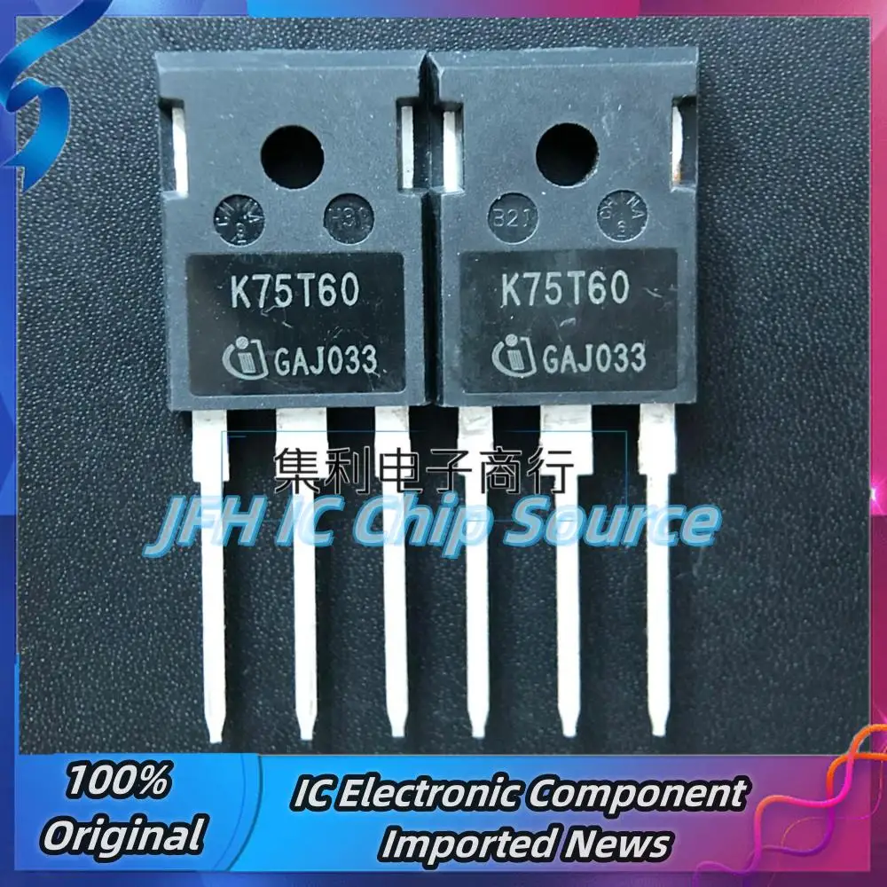 5PCS-10PCS IKW75N60T K75T60  TO-247 75A 600V IGBT Best Quality Stock