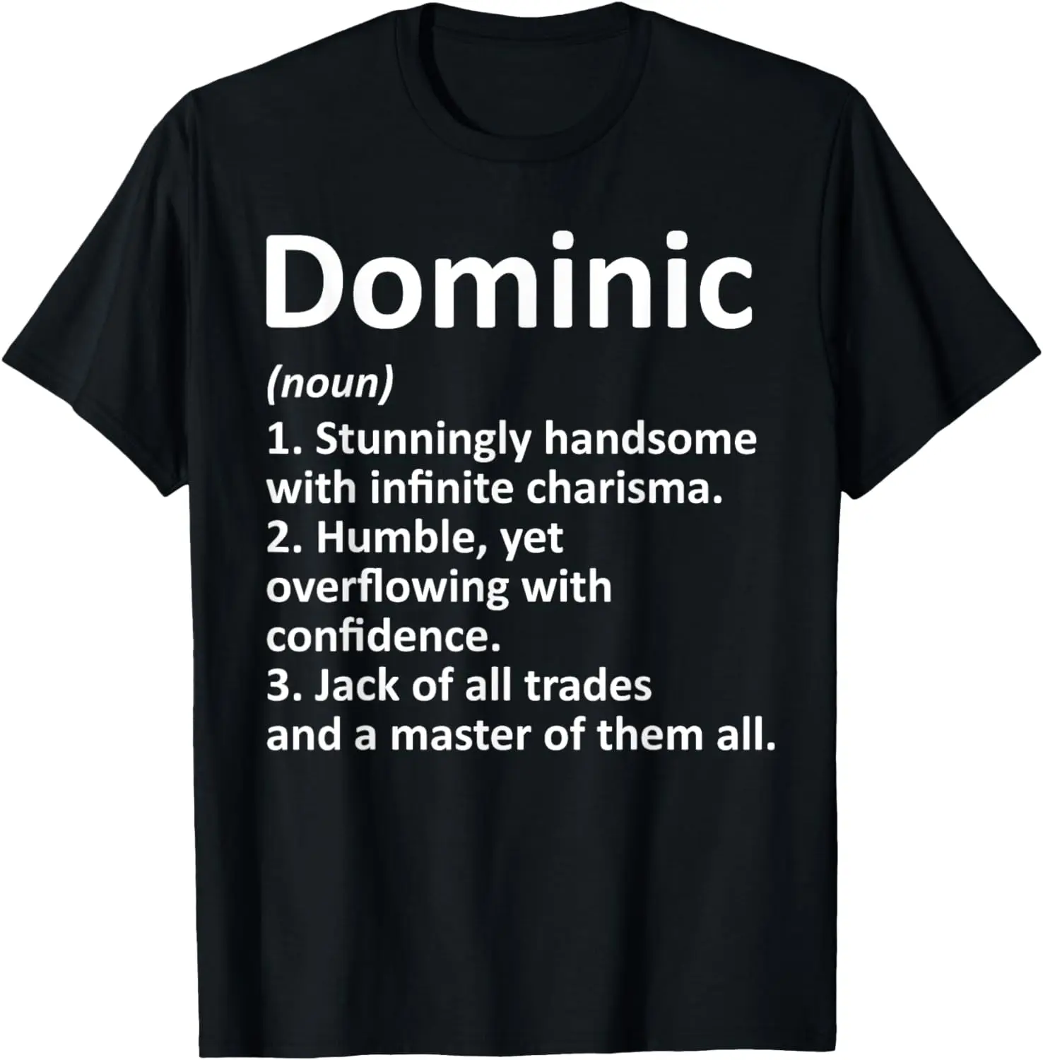 

DOMINIC Definition Personalized Name Funny Birthday Gift T-Shirt