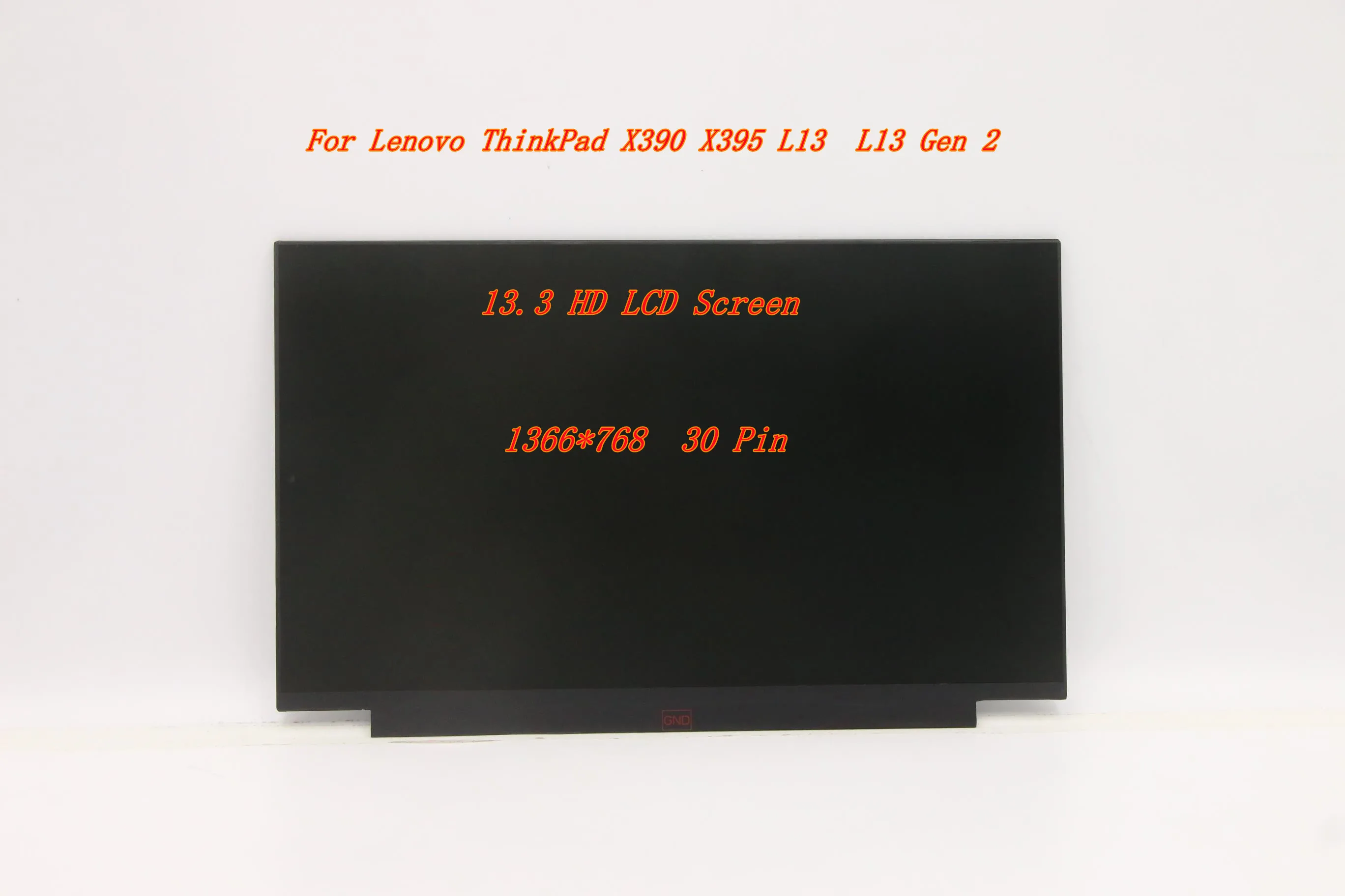 New For Lenovo ThinkPad X390 X395 L13 L13 Gen 2 13.3 HD LCD Screen TN AG 250nit 30Pin 02HL710 02HL700 02HL702 02HL701 5D10W46483