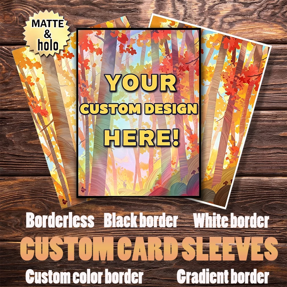 

Custom TCG Sleeves 62x89/66x91MM Matte/Foil/Glossy Option Custom Card Sleeve Diy Card Cover Gift for Gamers