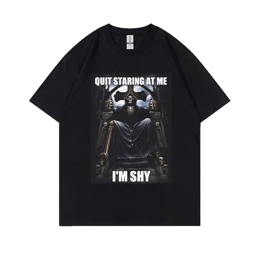 

Quit Staring At Me I'm Shy T Shirts Funny Skeleton Meme T-Shirts Men 100% Cotton Short Sleeves Men's Vintage Oversized T-shirt