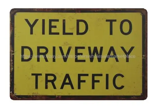 Yield To Driveway Traffic metal tin sign wall art garage bars