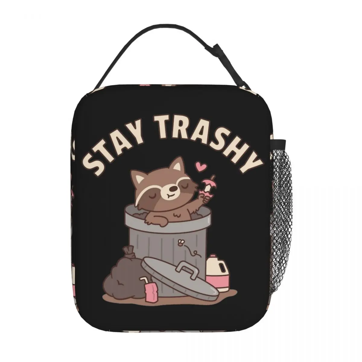 Cute Raccoon In Dustbin Stay Trashy Insulated Lunch Bag Funny Garbage Raccoons Trash Food Storage Bag Thermal Cooler Lunch Boxes