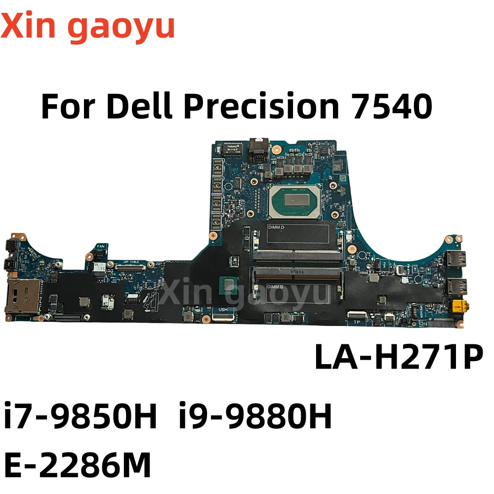 

LA-H271P Original For Dell Precision 7540 Laptop Motherboard with i7-9850H i9-9880H E-2286M 011M3F Test perfectly