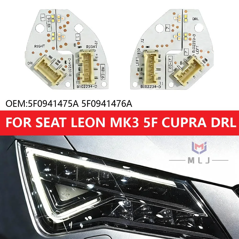 Módulo de Placa PCB con Fuente de Luz LED para Direccionales DRL 5F0941475A 5F0941476A para Seat Leon 2017-2020, Accesorios para Faros Delanteros