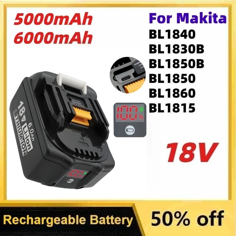 18V 5000mAh 6000mAh Replacement Lithium Battery for Makita BL1840 BL1830B BL1850B BL1850 BL1860 BL1815 Replaceable Battery