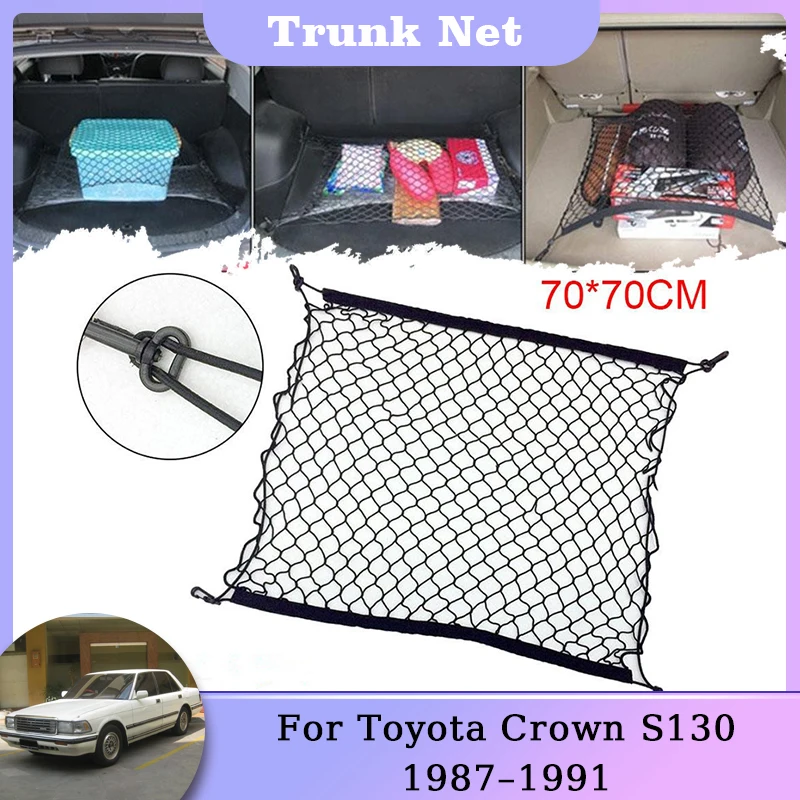 Trunk Storage Net For Toyota Crown S130 MK8 1987 1988 1989 1990 1991 Nylon Mesh Cars Rear Luggage Organizer Elastic Accessories