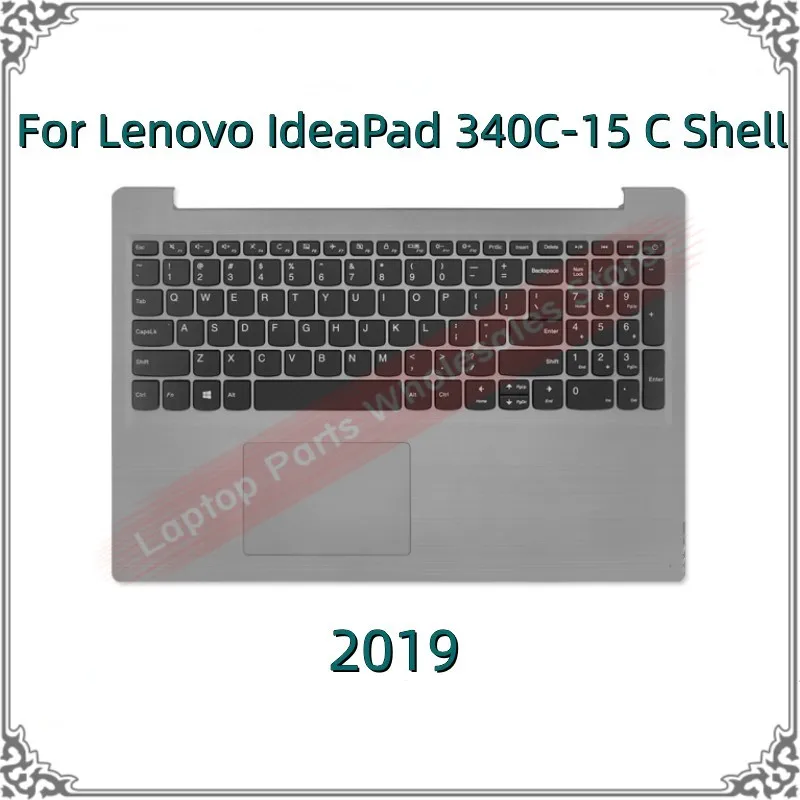 

New Original Touchpad Laptop Shell C Keyboard Case For Lenovo IdeaPad 340C-15 Cover Palmrest Upper 2019 Year Keyboard Case