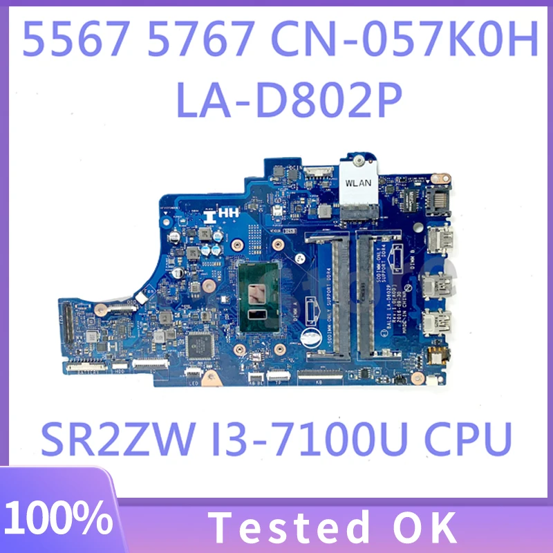 57K0H 057K0H CN-057K0H Mainboard For DELL 5567 5767 Laptop Motherboard BAL21 LA-D802P With SR2ZW I3-7100U CPU 100% Working Well