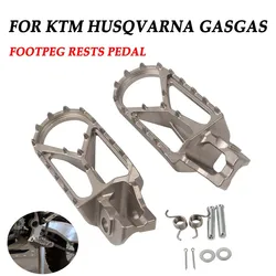 For Husqvarna TE FE TX FX TC FC 125-501 For KTM SX SXF XCF EXC EXCF XC XCF GasGas MC EC Footrest Footpeg Foot Pegs Rests Pedals