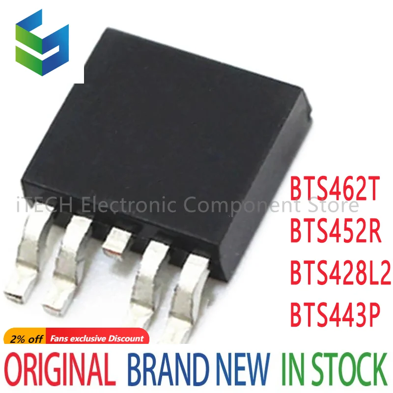 5PCS BTS462T BTS443P BTS443 BTS452R BTS452 BTS462 BTS428L2 BTS428 TO-252 In Stock