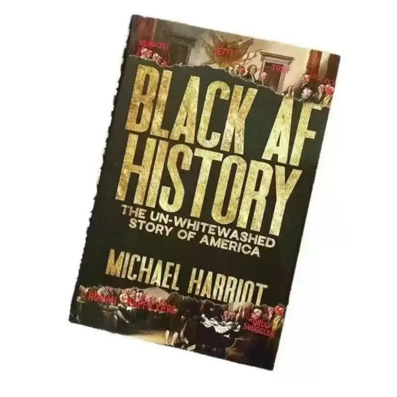 Black AF History Michael Harriot Englisches Taschenbuch für Erwachsene, erweiterndes, unweißgetünchtes Buch zur amerikanischen Geschichte, kostenloser Versand