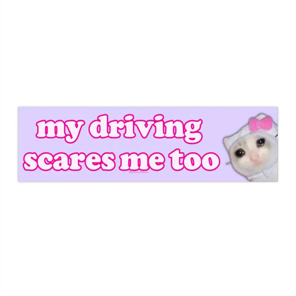 My Driving Scares Me Too Text Naklejki samochodowe Okluzja Moda Przednia szyba Naklejka na drzwi paliwowe Ochraniacz samochodu Zbiornik S9V3