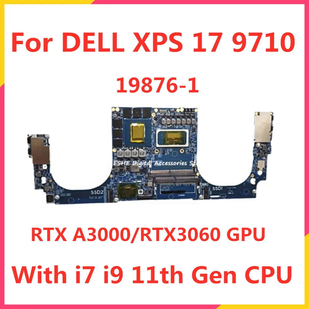 19876-1 Mainboard For DELL XPS 17 9710 Precision 5760 Laptop Motherboard With i7 i9 11th Gen CPU RTX A3000 or RTX3060 GPU 056R7Y