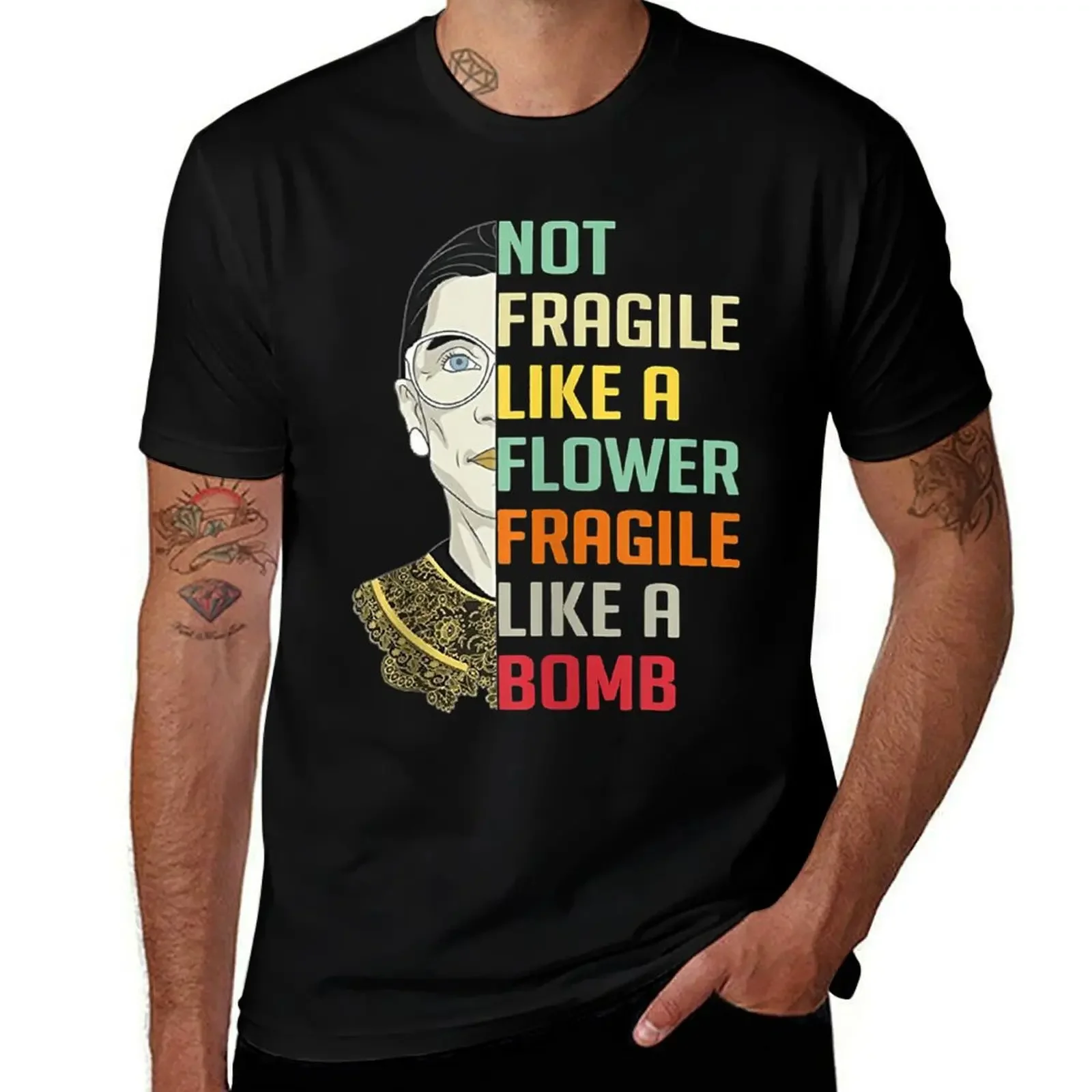 

Not Fragile Like A Flower But A Bomb Ruth Ginsburg RBG T-Shirt customizeds Clothing cute tops tshirts for men