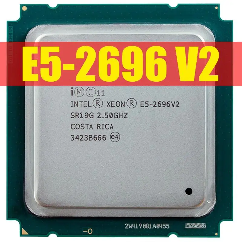 Top Intel Xeon E5-2696v2 E5 2696v2 E5 2696 V2 2.5GHz 12-Core 24-Thread CPU Processor 30M 115W LGA 2011 CPU