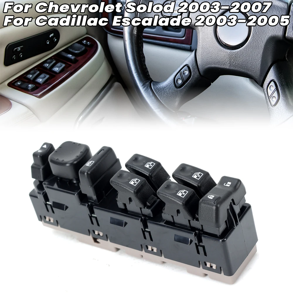 

Power Electric Window Switch for Cadillac Escalade 2003-2005 For Chevrolet Solod 2003-2007 for GMC Yukon 15883323 accessories