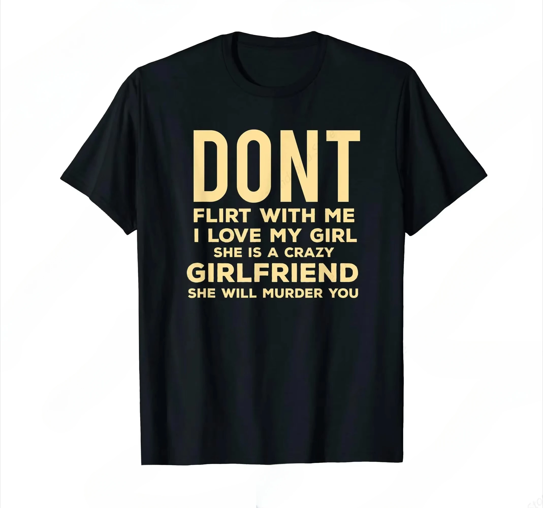 Distressed Don't Flirt With Me My Girlfriend T-Shirt for Men Women