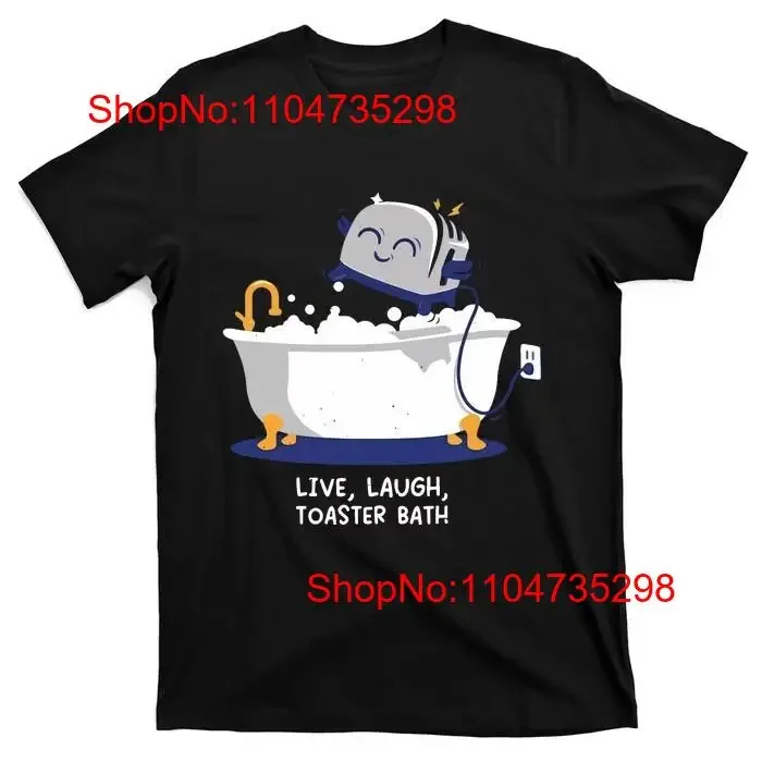 Mandatoryfunday T Shirt Live Laugh Toaster Bath vintage Washed Stylish graphic fashion designer clothes Slightly