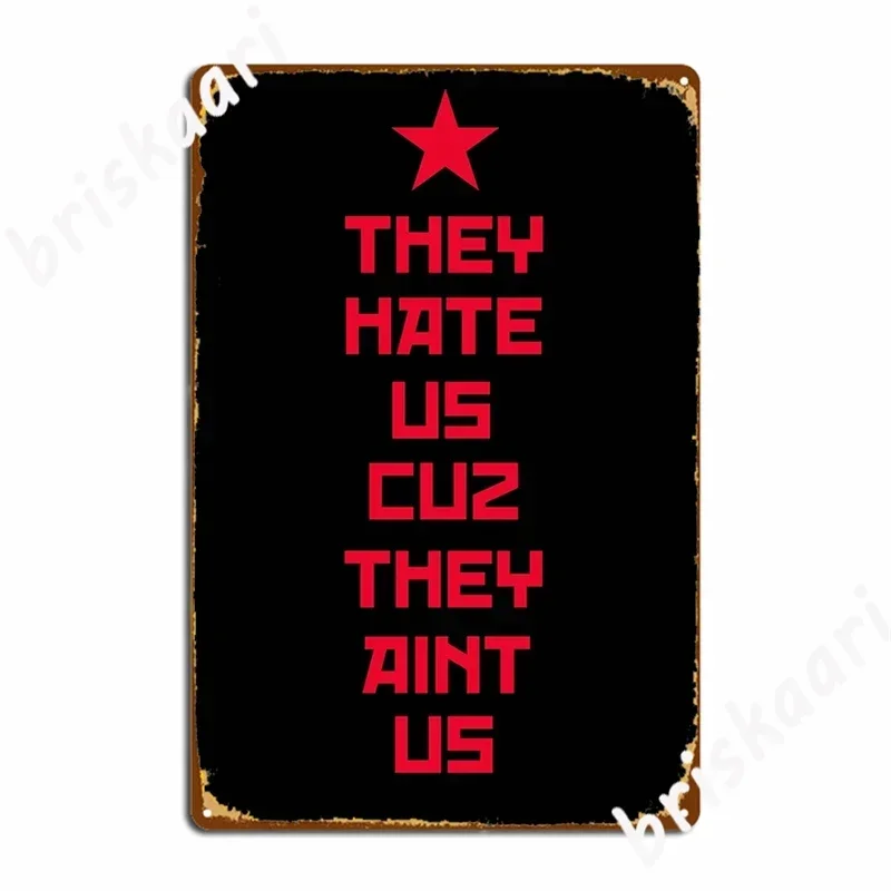 The Interview Quote They Hate Us Cuz They Aint Us Poster Metal Plaque Designer Design Cinema Wall Cave Printing Tin Sign Poster