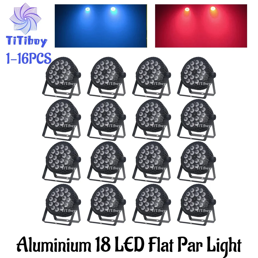 No Tax 16Pcs Aluminum Alloy Flat Par Light 18x18w/18x12w RGBWA UV/RGBW 6in1/4in1 Led Light DMX Stage Led Par Lighting Equipment