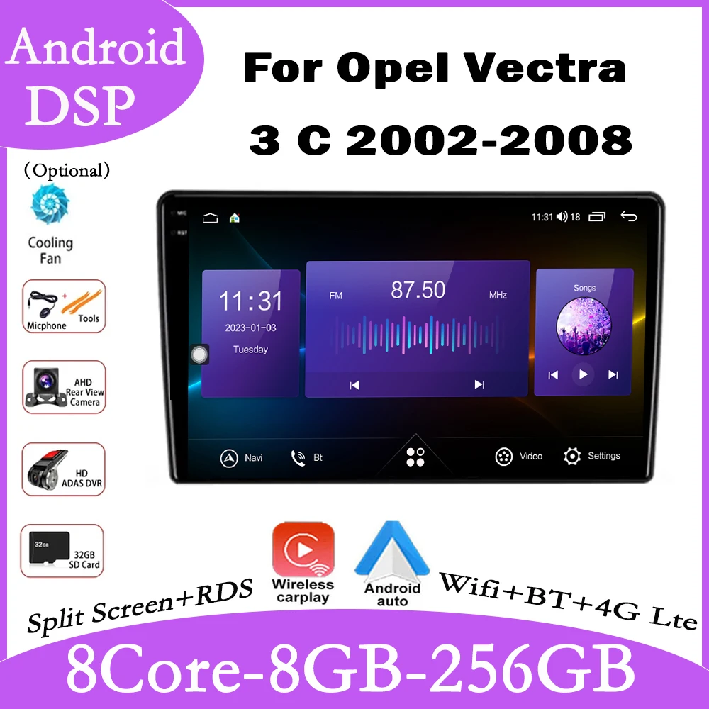 Android 14 For Opel Vectra 3 C 2002-2008 Car Stereo Radio Multimedia Video Player Navigation GPS 4G WIFI BT QLED