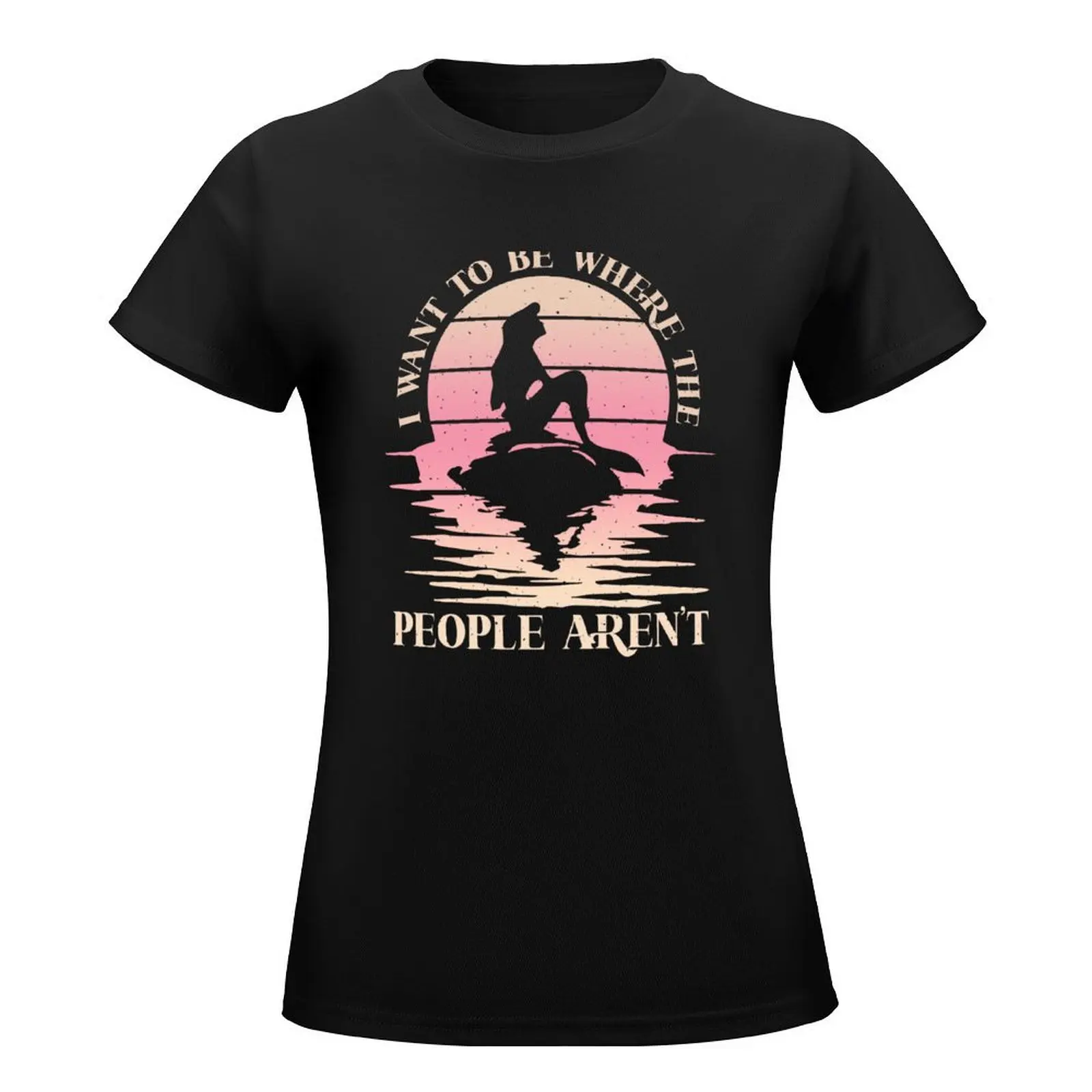 I Want to Be Where the People Aren't T-Shirt cute tops summer tops summer clothes tight shirts for Women