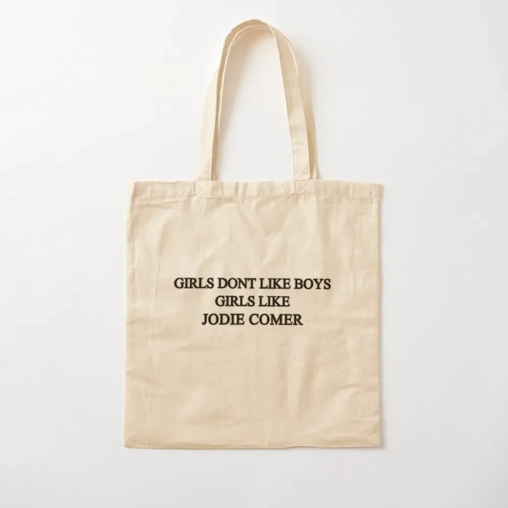 

Girls don't like boys - Jodie Comer design Tote Bag Cloth bag Customizable tote bag university shopper great