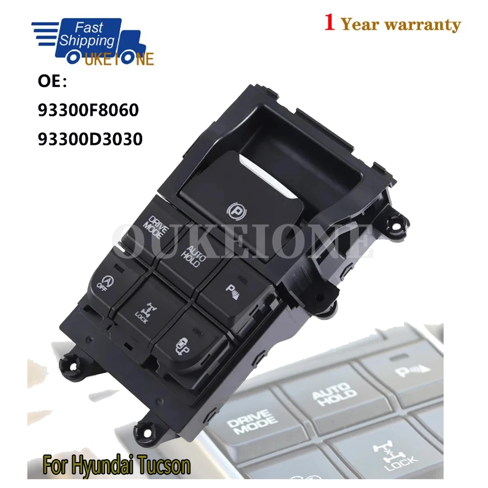 

For Hyundai Tucson TL 2015 2016 2017 2018 Electronic Handbrake Switch Control Button Parts Car Accessories 93300D3030 93300F8060