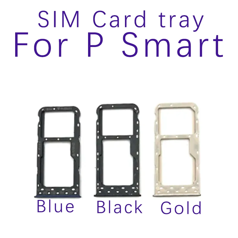 Sim Card Tray For Huawei P Smart 2019 Sim Card Slot SD Card Tray Holder Adapter For Huawei Y7 Y6 Pro 2017 SD Card Tray Holder