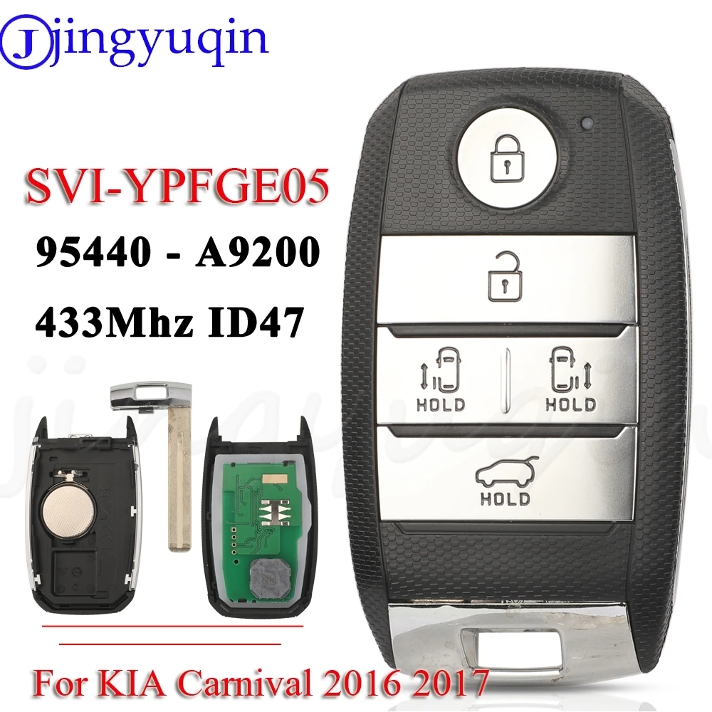 

JYQ SVI-YPFGE05 95440-A9200 5B умный дистанционный автомобильный ключ 433 МГц ID47 чип для KIA Carnival 2016 2017 автобрелок Contol