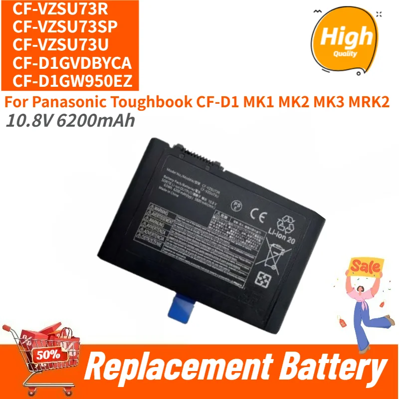 CF-VZSU73R CF-VZSU73SP CF-VZSU73U CF-D1GVDBYCA CF-D1GW950EZ Battery 10.8V 6200mAh for Panasonic Toughbook CF-D1 MK1 MK2 MK3 MRK2