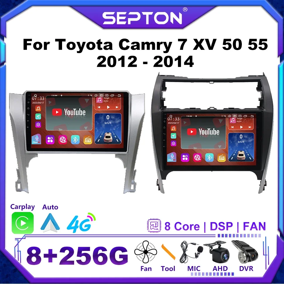 

Автомобильный радиоприемник SEPTON для Toyota Camry 7 XV 50 55 2012 - 2014 Android 12 мультимедийный видеоплеер Carplay Wifi 4G стерео GPS 2 Din