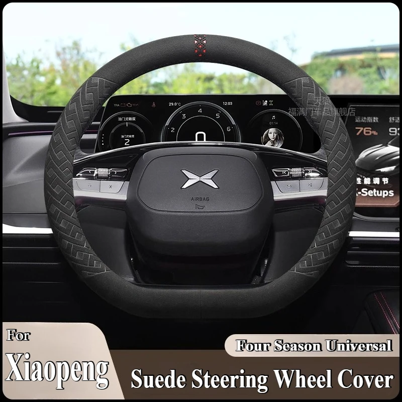 

For Xiaopeng Xpeng G9 G6 G3 P7 P5 X9 Suede Steering Wheel Cover Wrap Anti Slip Four Season Universal Car Interior Accessories