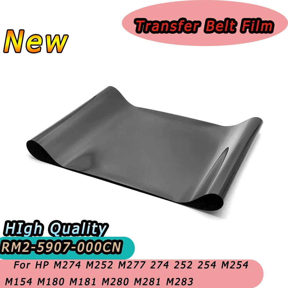 Transfer Belt Film RM2-5907-000CN RM2-5907  For HP M274 M252 M277 274 252 254 M254 M154 M180 M181 M280 M281 M283 Transfer Film