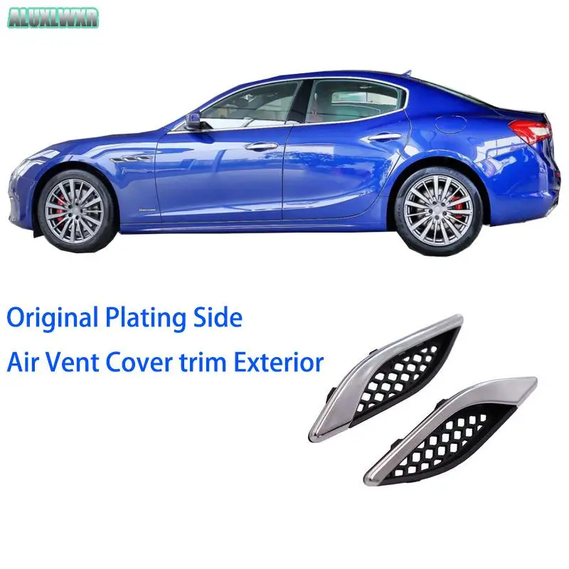 for Maserati ghibli 2014 2015 2017 2018 2019 2020 2021 Original Plating Side Air Vent Cover trim Exterior car Accessories