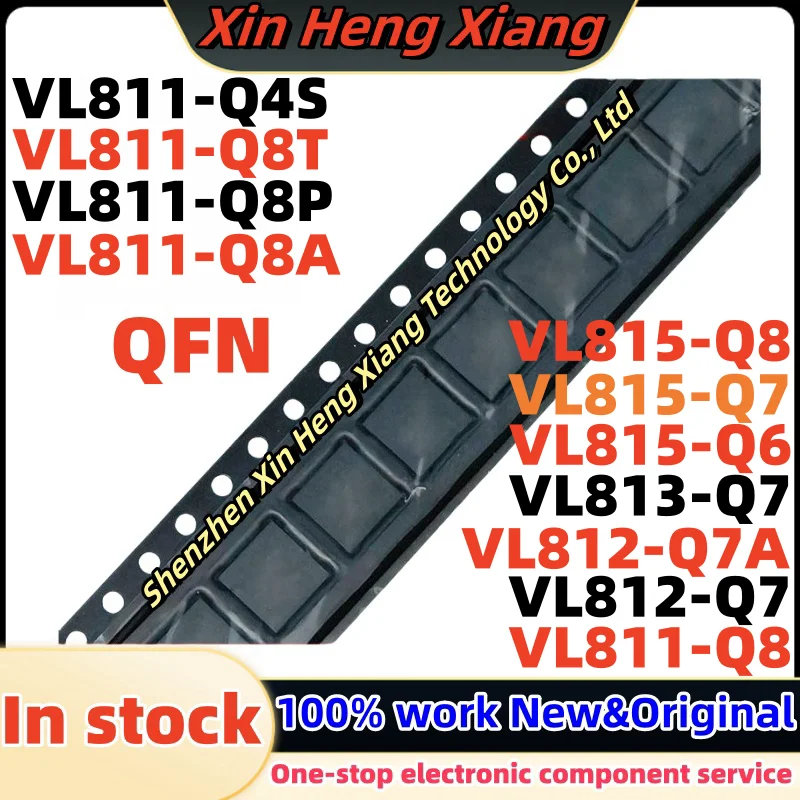 (1pcs)VL811-Q8T VL811-Q4S VL811-Q8P VL811-Q8A VL811-Q8 VL812-Q7 VL812-Q7A VL813-Q7 VL815-Q6 VL815-Q7 VL815-Q8 QFN