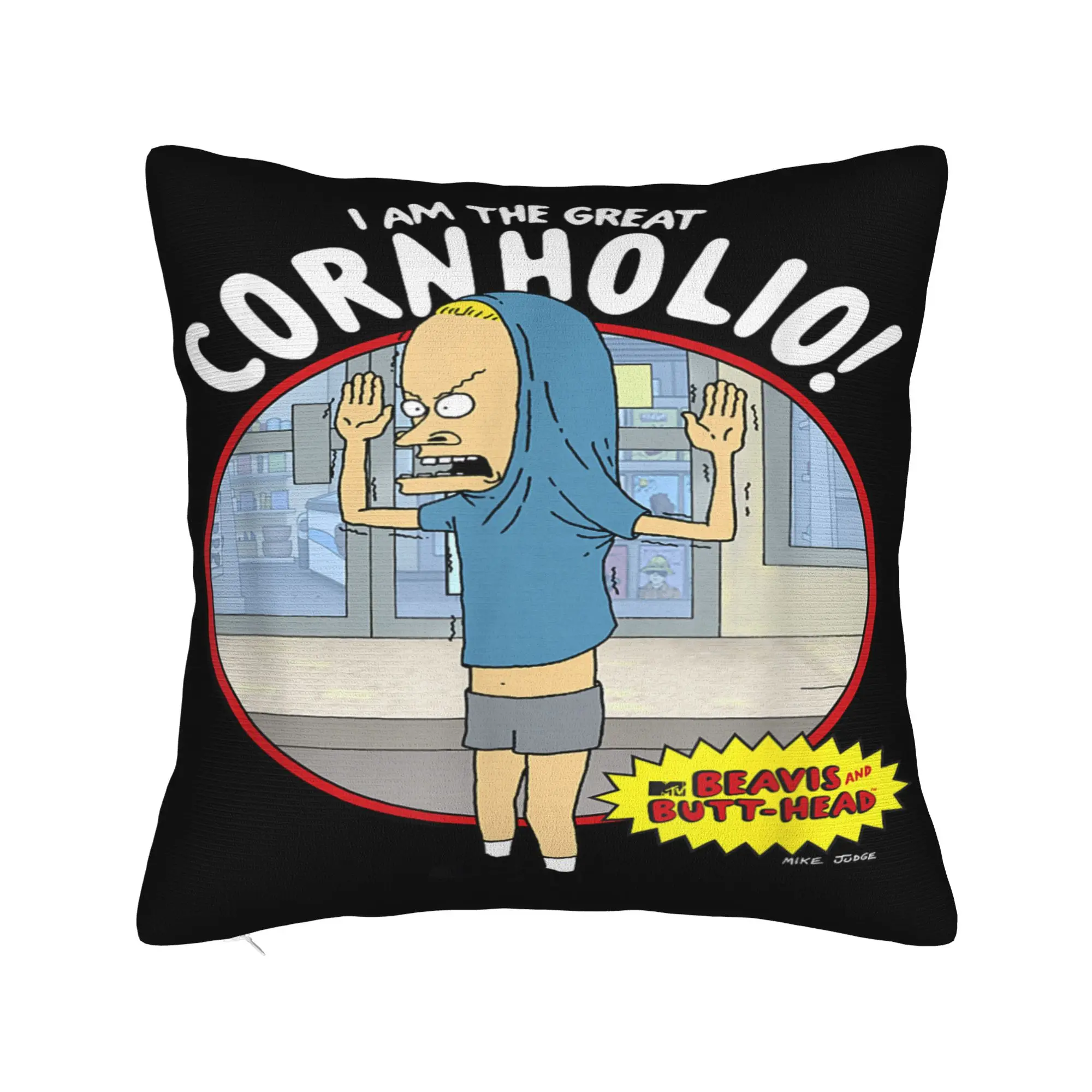 Beavis and Butt-Head The Great Cornholio Pillow Case  Novelty Pillow Cover Comfy Pillowcases For Sofa Home Decor