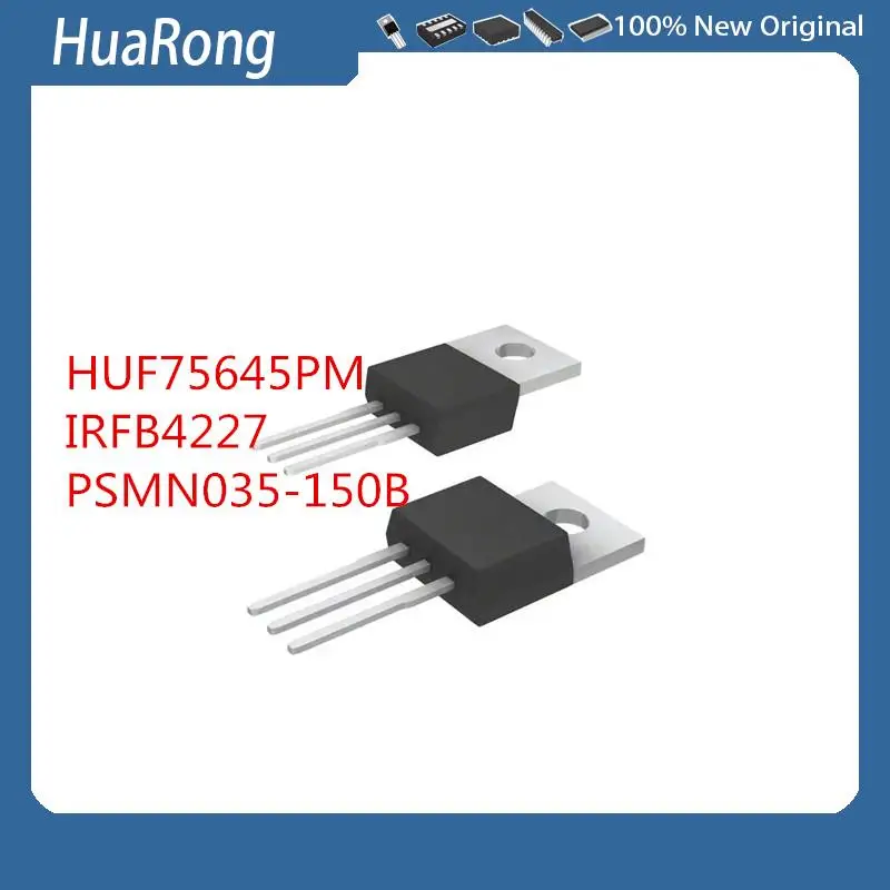 10PCS/LOT    HUF75645PM  75645PM   100V 75A    IRFB4227  IRFB4227PBF   PSMN035-150B  150V 50A    TO-220