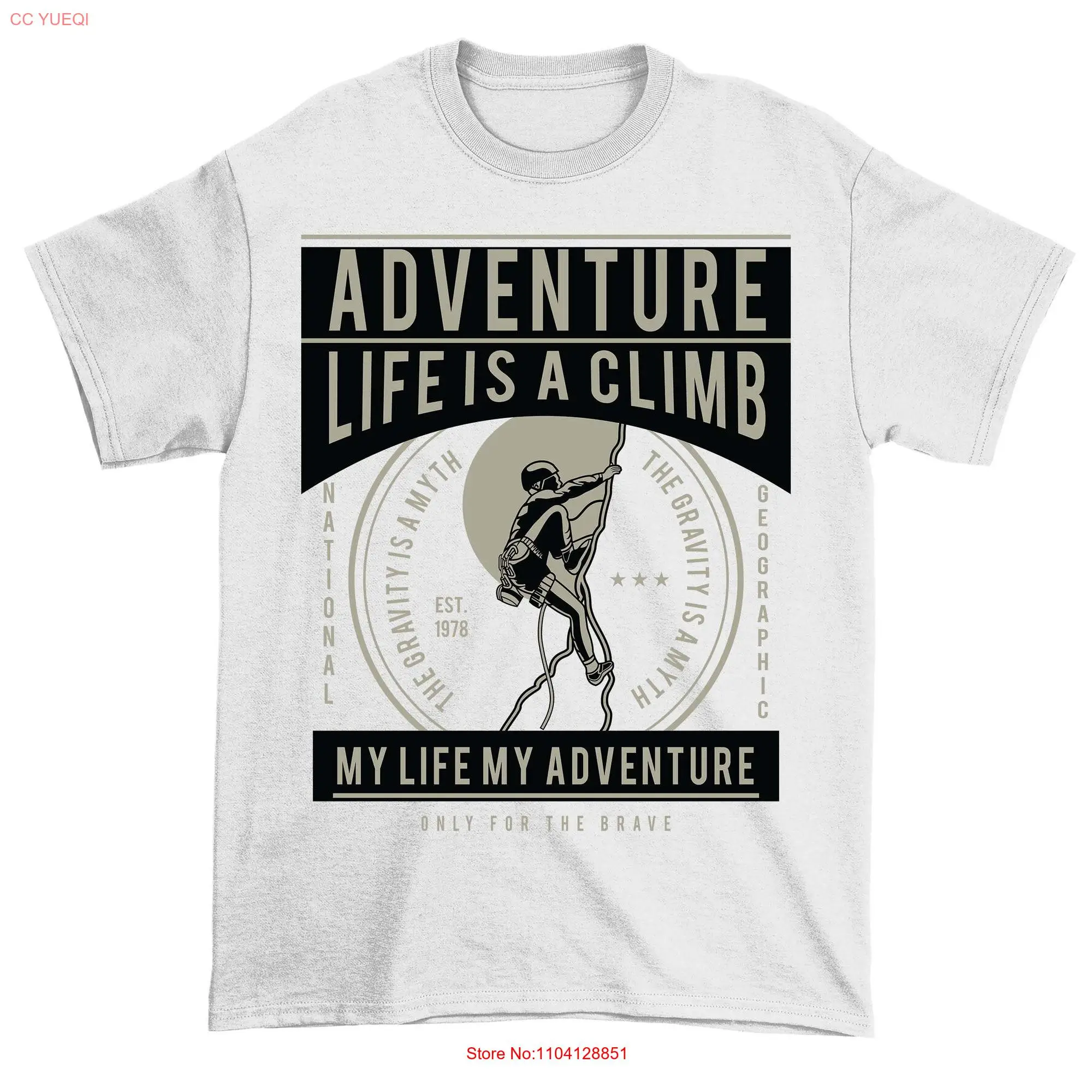 Life Is A Climb Adults T Shirt Men's Dads Women's long or short sleeves