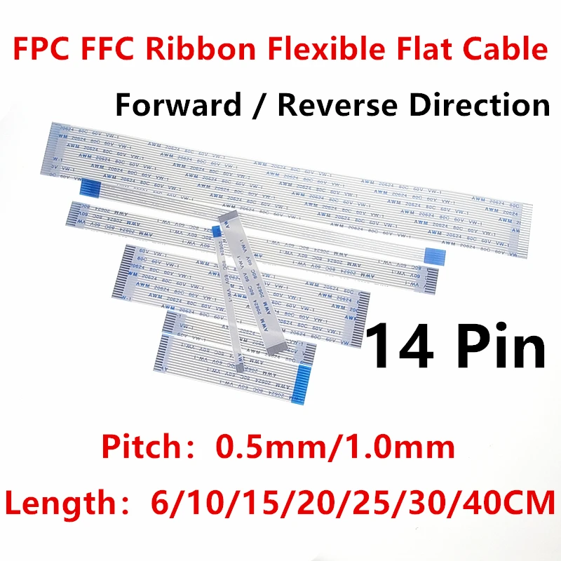 

10PC FPC FFC Ribbon Flexible Flat Cable 14 Pin Pitch 0.5MM 1.0MM A-Type AWM 20624 80C 60V 6/10/15/20/25/30/40 CM Forward Reverse